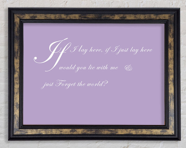 Music Quote If I Lay Here If I Just Snow Patrol 2 Lilac Framed Print