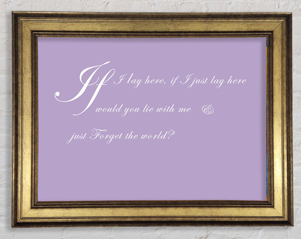 Music Quote If I Lay Here If I Just Snow Patrol 2 Lilac Framed Print