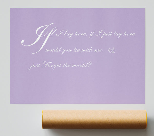 Music Quote If I Lay Here If I Just Snow Patrol 2 Lilac Poster