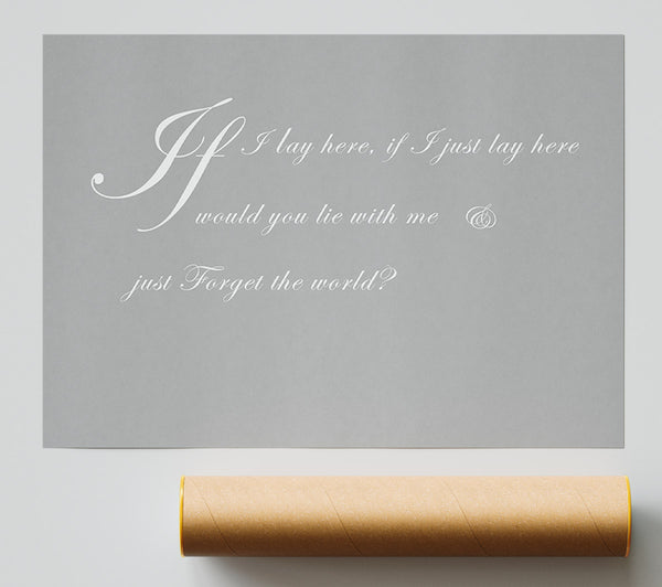 Music Quote If I Lay Here If I Just Snow Patrol 2 Grey White Giclee Print