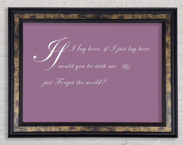 Music Quote If I Lay Here If I Just Snow Patrol 2 Dusty Pink Framed Print