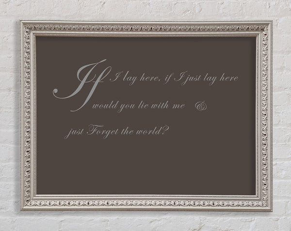 Music Quote If I Lay Here If I Just Snow Patrol 2 Chocolate Framed Print