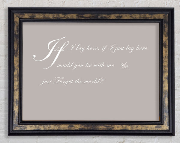 Music Quote If I Lay Here If I Just Snow Patrol 2 Beige Framed Print