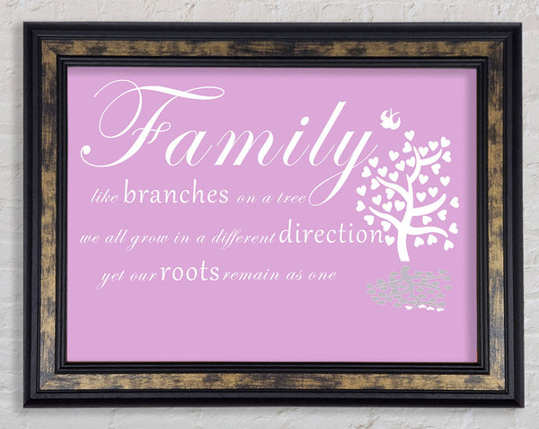 Family Quote Family Like Branches On A Tree Pink Framed Print