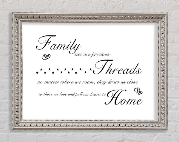 Family Quote Family Ties Are Precious White Framed Print
