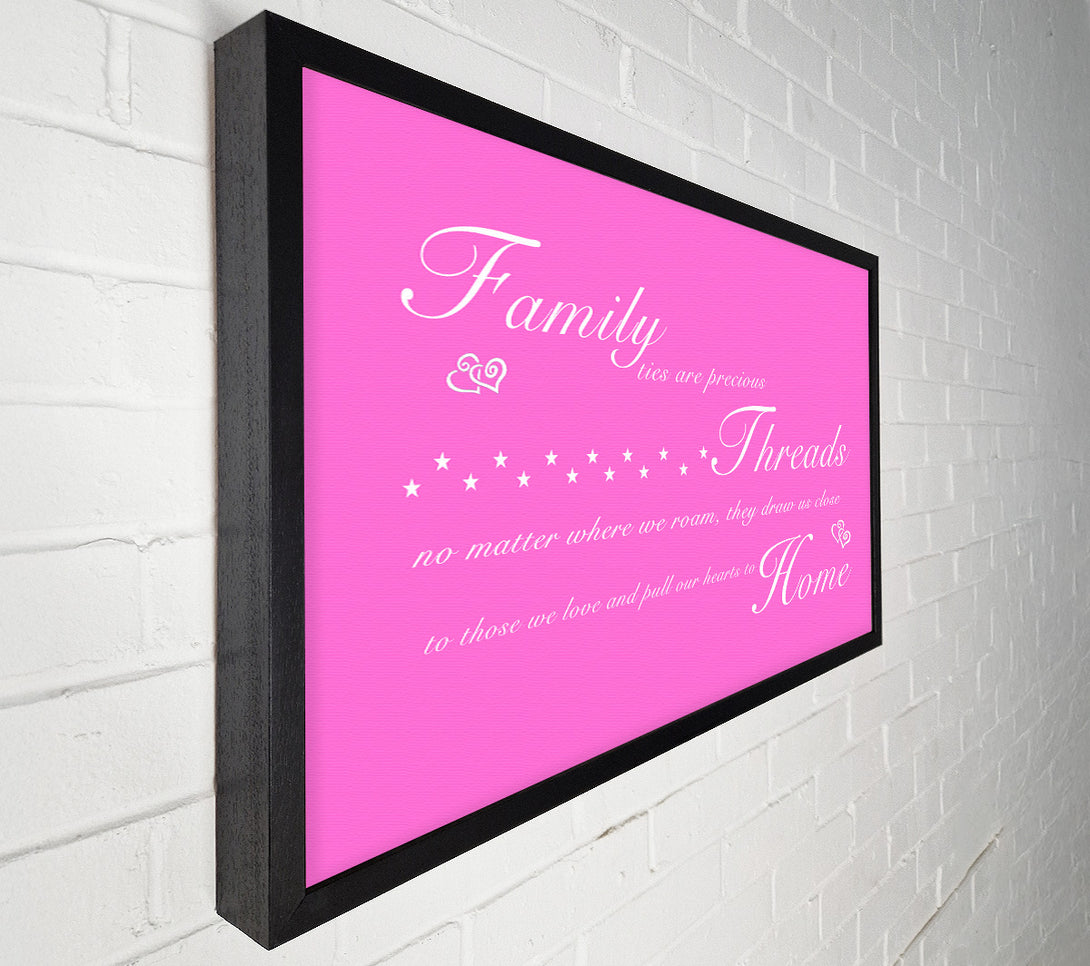  A Canvas Print of Family Quote Family Ties Are Precious Vivid Pink Canvas Wall Art