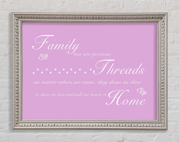 Family Quote Family Ties Are Precious Pink Framed Print