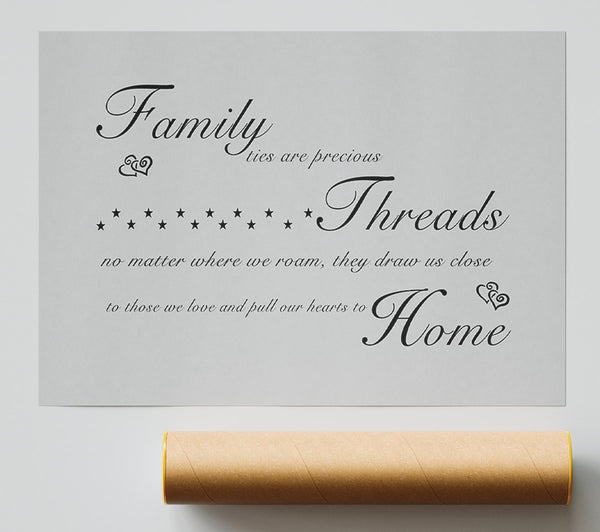 Family Quote Family Ties Are Precious Grey Poster