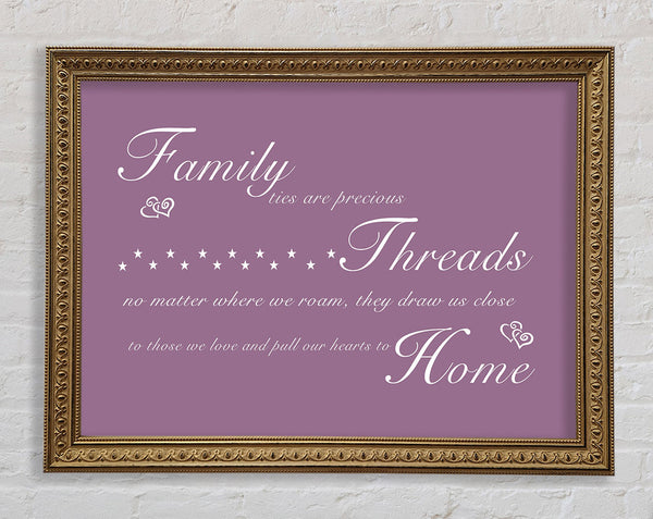 Family Quote Family Ties Are Precious Dusty Pink Framed Print