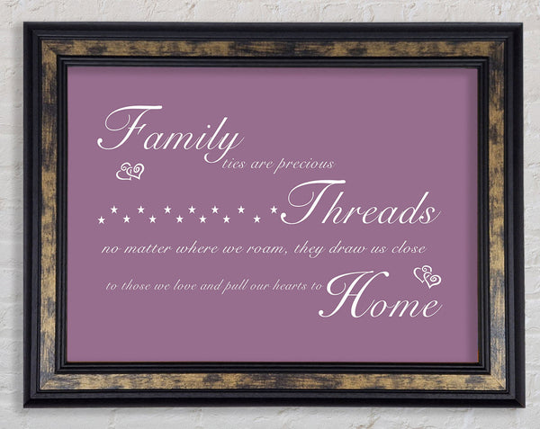 Family Quote Family Ties Are Precious Dusty Pink Framed Print