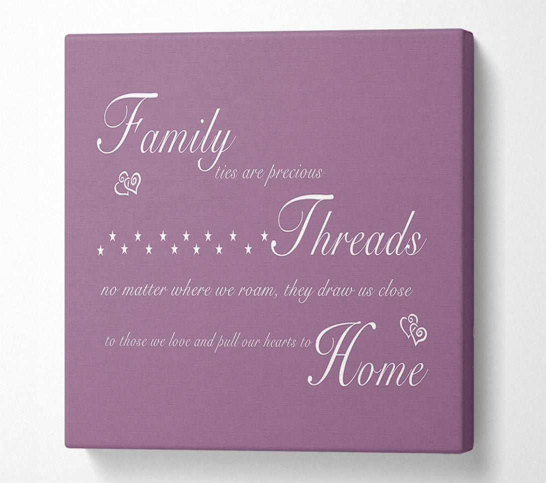  A Canvas Print of Family Quote Family Ties Are Precious Dusty Pink Canvas Print