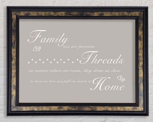 Family Quote Family Ties Are Precious Beige Framed Print