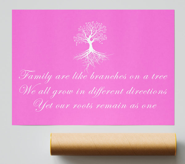 Family Quote Family Are Like Branches Vivid Pink Giclee Print