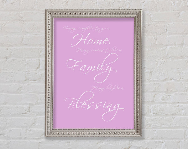 Home Quote Having Someplace To Go Is Home Pink Framed Print