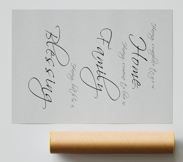 Family Quote Having Someplace To Go Is Home Grey Giclee Print