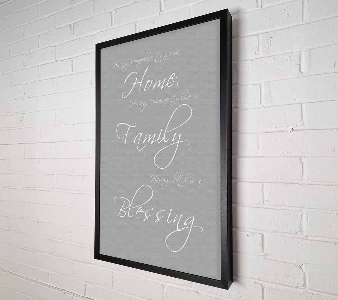  A Canvas Print of Home Quote Having Someplace To Go Is Home Grey White Canvas Art