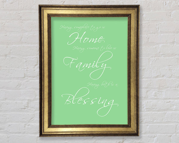 Home Quote Having Someplace To Go Is Home Green Framed Print