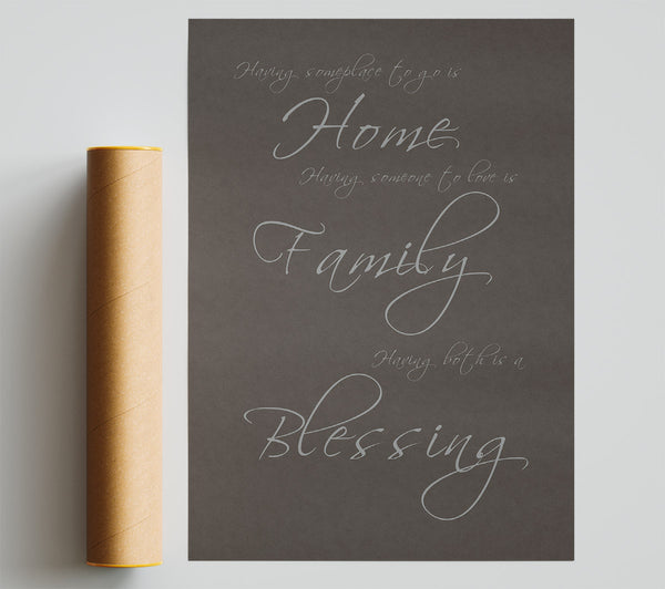 Having Someplace To Go Is Home Chocolate Print