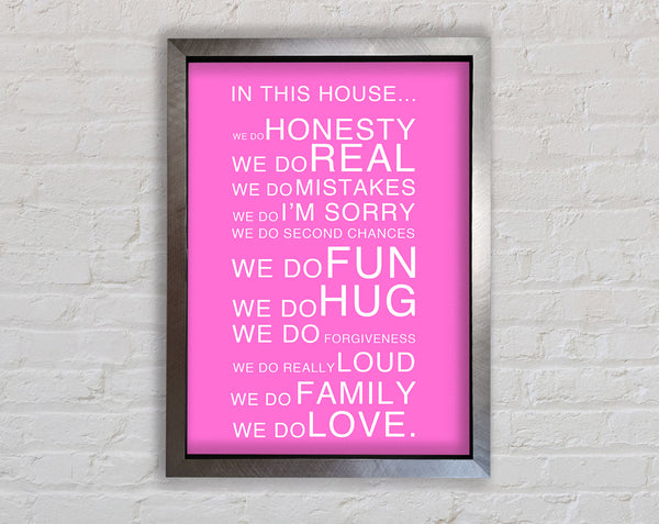 Family Quote In This House Vivid Pink Framed Print