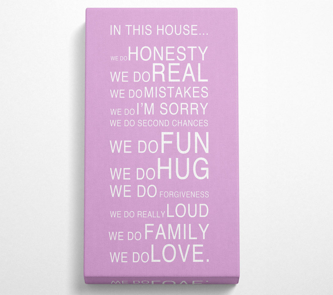  A Canvas Print of Family Quote In This House Pink Canvas Print