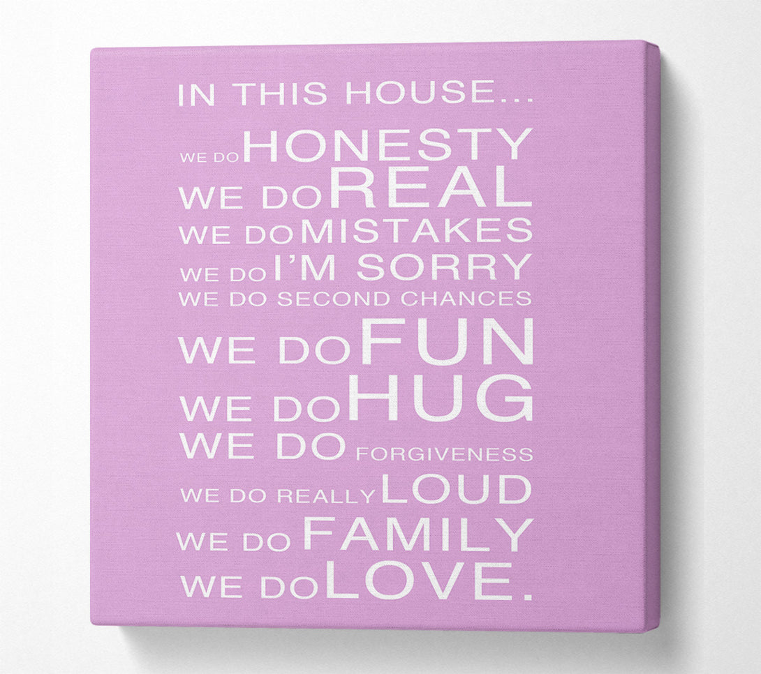 A Canvas Print of Family Quote In This House Pink Canvas Print