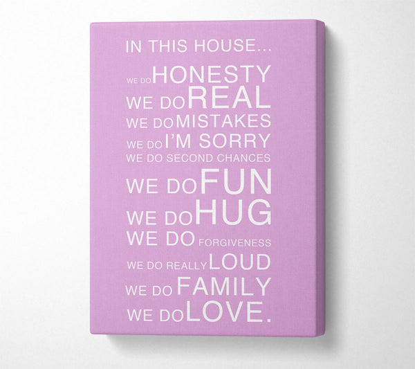  A Canvas Print of Family Quote In This House Pink Canvas Print