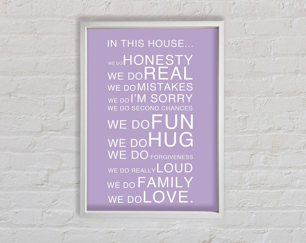 Family Quote In This House Lilac Framed Print