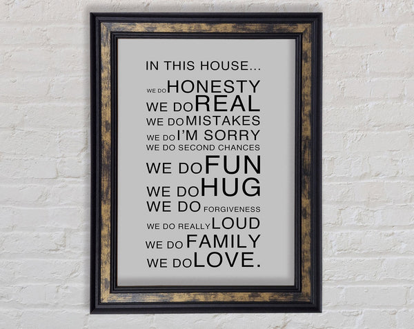 Family Quote In This House Grey Framed Print