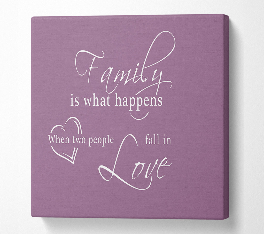  A Canvas Print of Family Quote Family Is What Happens Dusty Pink Canvas Wall Art
