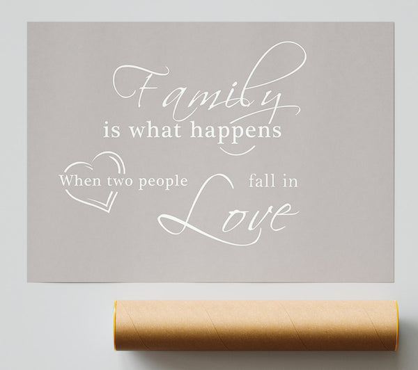 Family Quote Family Is What Happens Beige Print