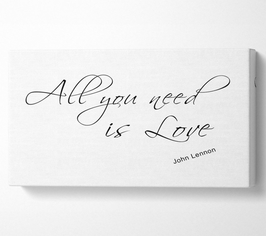  A Canvas Print of Music Quote All You Need Is Love 2 White Canvas Print