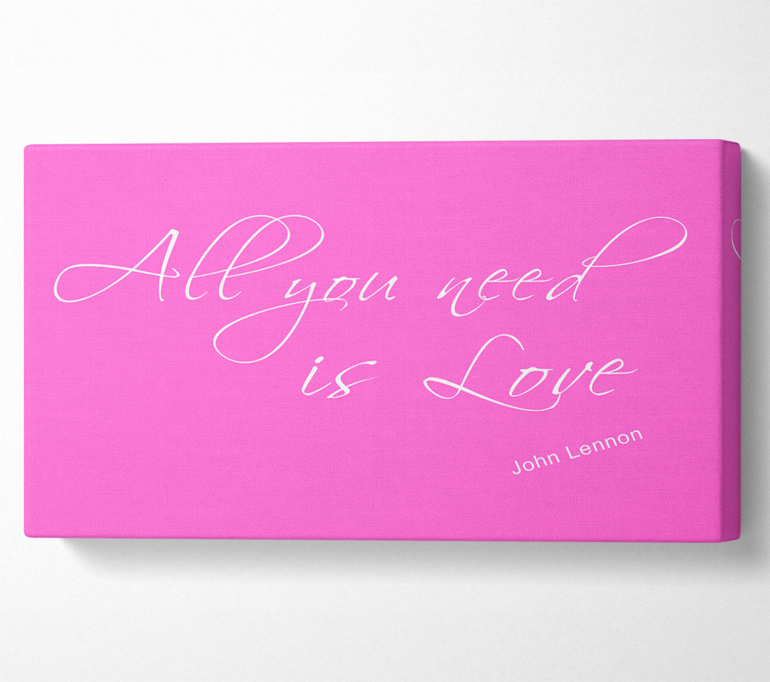  A Canvas Print of Music Quote All You Need Is Love 2 Vivid Pink Canvas Print