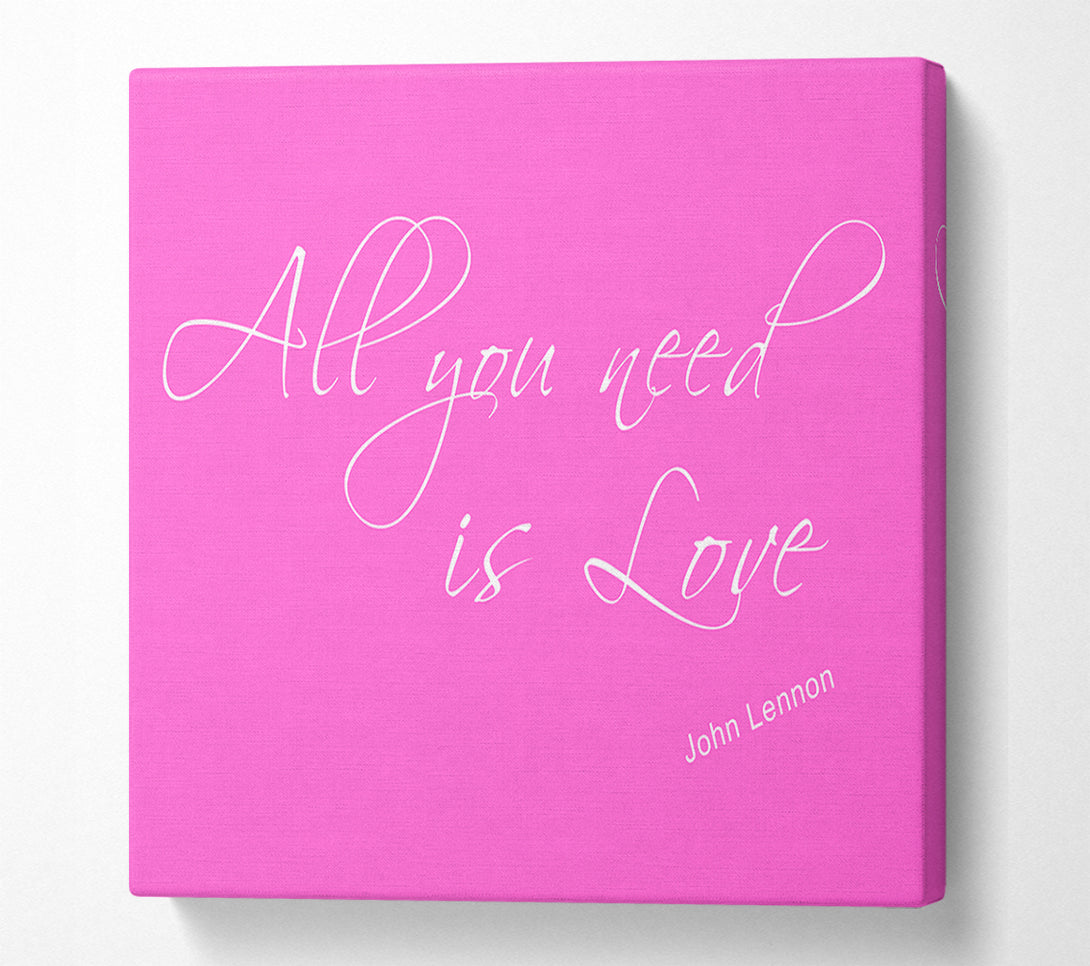  A Canvas Print of Music Quote All You Need Is Love 2 Vivid Pink Canvas Print