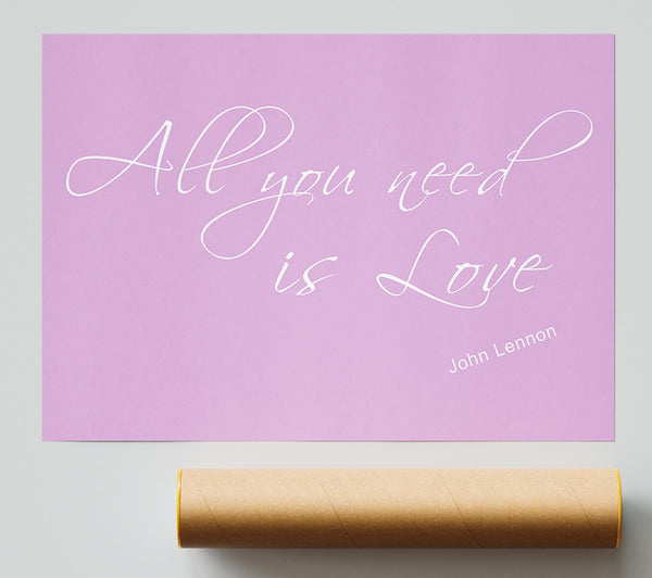 Music Quote All You Need Is Love 2 Pink Print