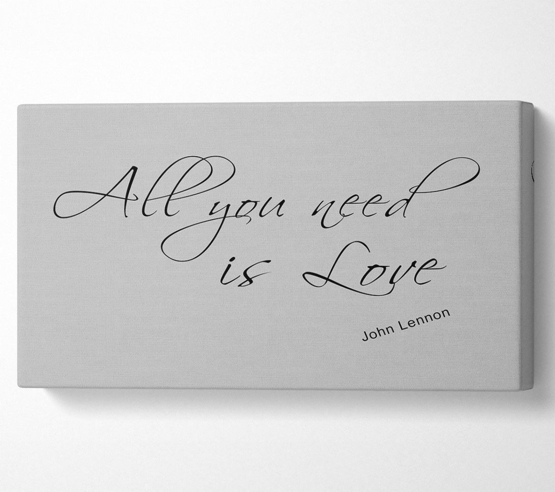  A Canvas Print of Music Quote All You Need Is Love 2 Grey Canvas Art