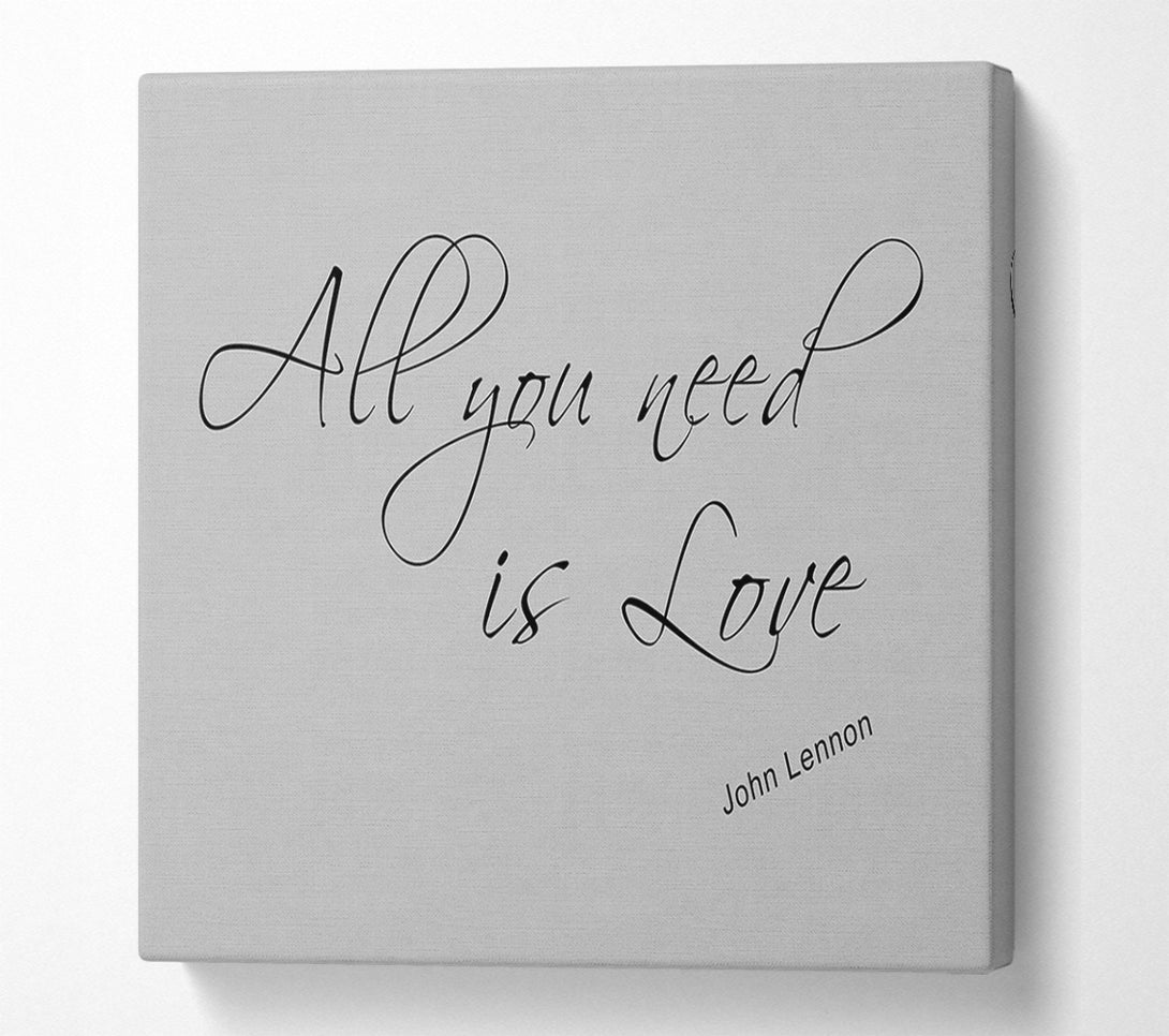  A Canvas Print of Music Quote All You Need Is Love 2 Grey Canvas Art