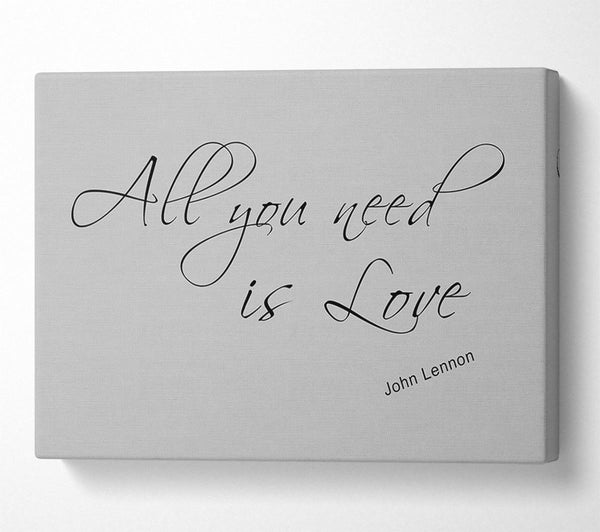  A Canvas Print of Music Quote All You Need Is Love 2 Grey Canvas Art