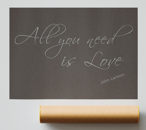 Music Quote All You Need Is Love 2 Chocolate Poster