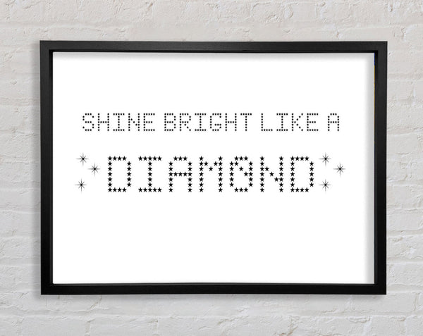 Music Quote Shine Bright Rihanna White Framed Print