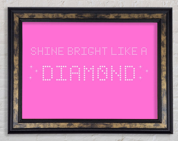 Music Quote Shine Bright Rihanna Vivid Pink Framed Print