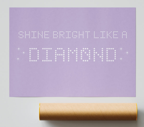 Music Quote Shine Bright Rihanna Lilac Giclee Print