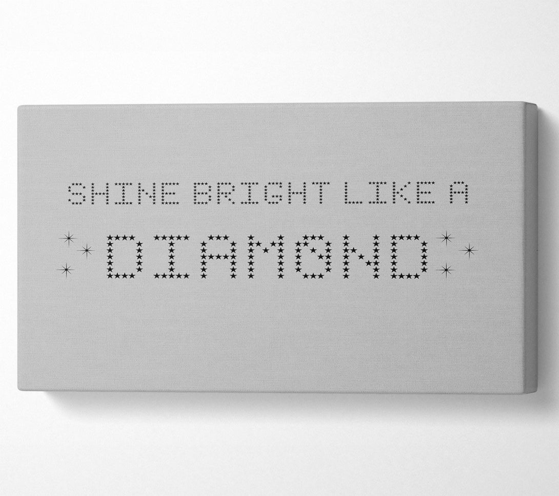  A Canvas Print of Music Quote Shine Bright Rihanna Grey Canvas Wall Art