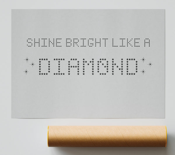 Music Quote Shine Bright Rihanna Grey Poster