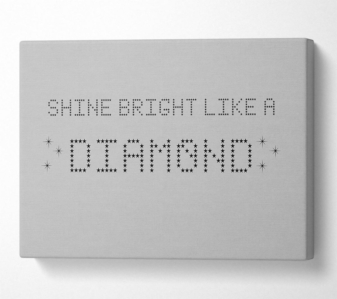  A Canvas Print of Music Quote Shine Bright Rihanna Grey Canvas Wall Art