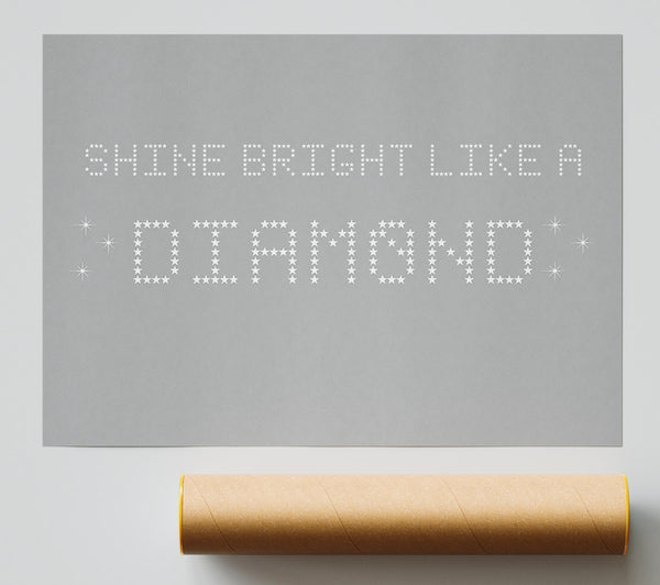 Music Quote Shine Bright Rihanna Grey White Giclee Print