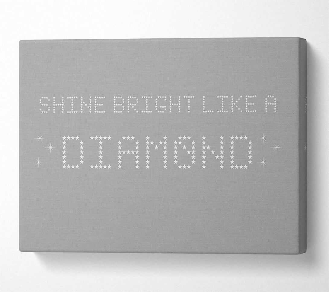  A Canvas Print of Music Quote Shine Bright Rihanna Grey White Canvas Print