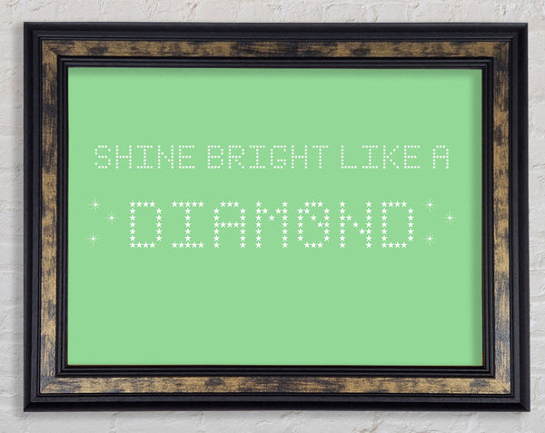 Music Quote Shine Bright Rihanna Green Framed Print