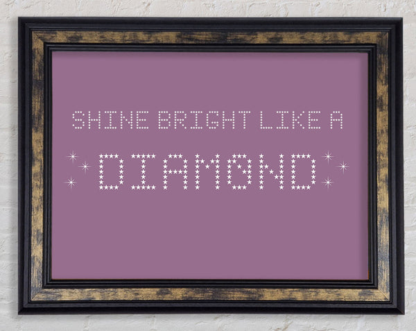 Music Quote Shine Bright Rihanna Dusty Pink Framed Print