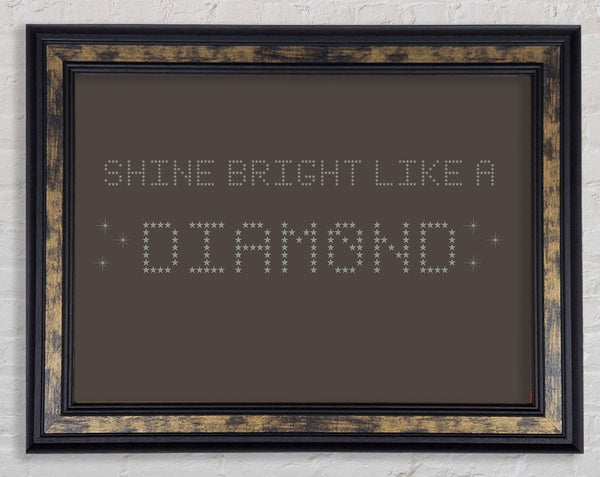 Music Quote Shine Bright Rihanna Chocolate Framed Print