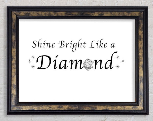 Music Quote Shine Bright Like A Diamond Rihanna White Framed Print